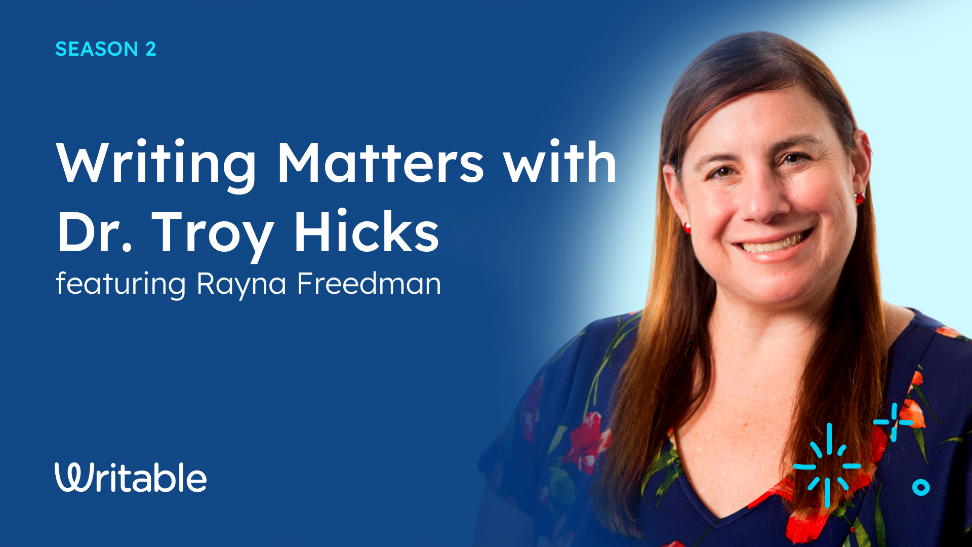 Writing Matters with Dr. Troy Hicks ft. Rayna Freedman